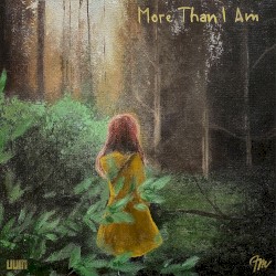 More Than I Am