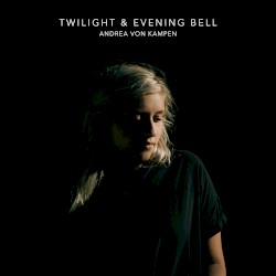 Twilight & Evening Bell