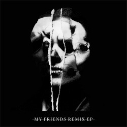 My Friends (Remix EP)
