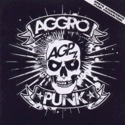 Aggro Punk, Volume 1