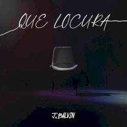 Qué locura