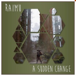 A Sudden Change