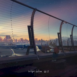 twilight chillism Vol.2