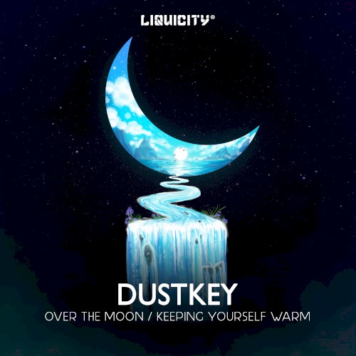 Over the Moon / Keeping Yourself Warm