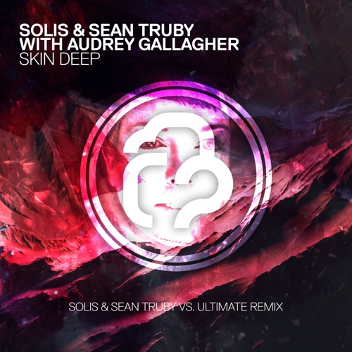 Skin Deep (Solis & Sean Truby Vs. Ultimate Remix)