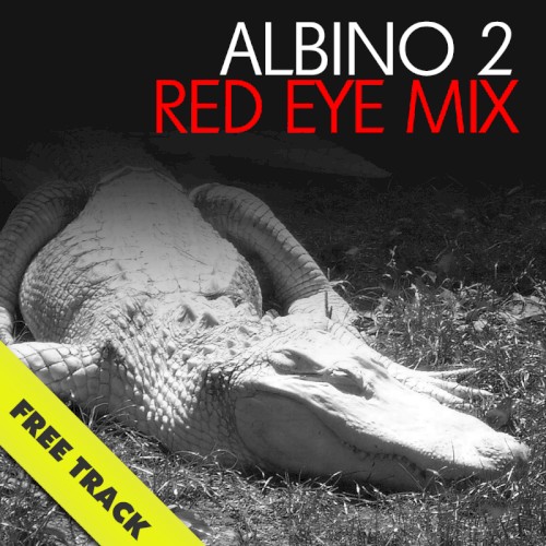 Albino 2 The Red Eye Mix