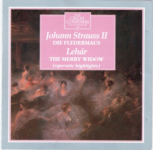 The Great Composers: 65 - Operatic Highlights: Die Fledermaus & The Merry Widow