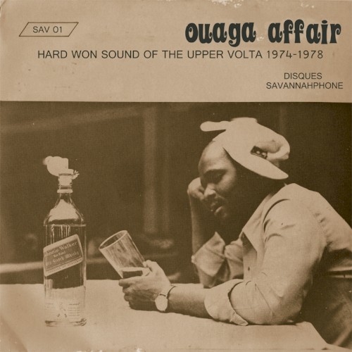 Ouaga Affair: Hard Won Sound of the Upper Volta 1974-1978