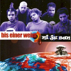 Bis einer weint