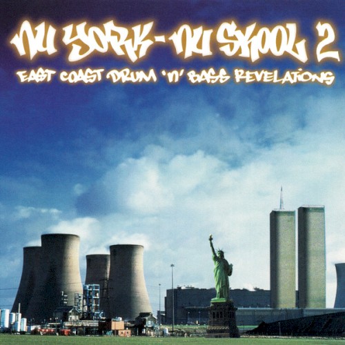 Nu York – Nu Skool 2: East Coast Drum ’n’ Bass Revelations