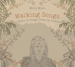 Walking Songs: A Story of Songs From Te Araroa