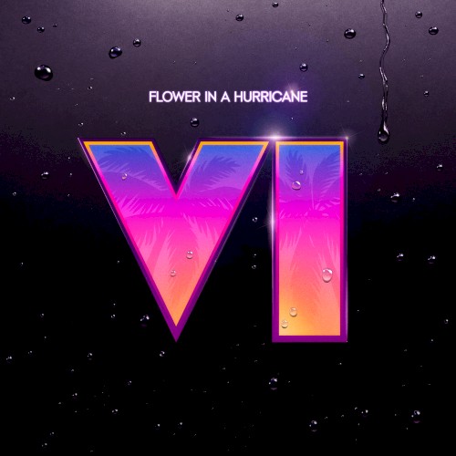 Flower in a Hurricane (From GTAVI)