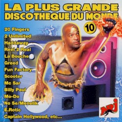 La Plus Grande Discothèque du monde, Vol. 10