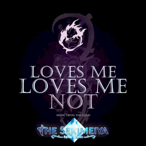 Loves Me, Loves Me Not (Music From the Game: The Sekimeiya)