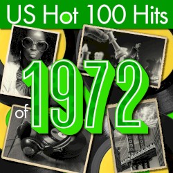 US Hot 100 Hits of 1972