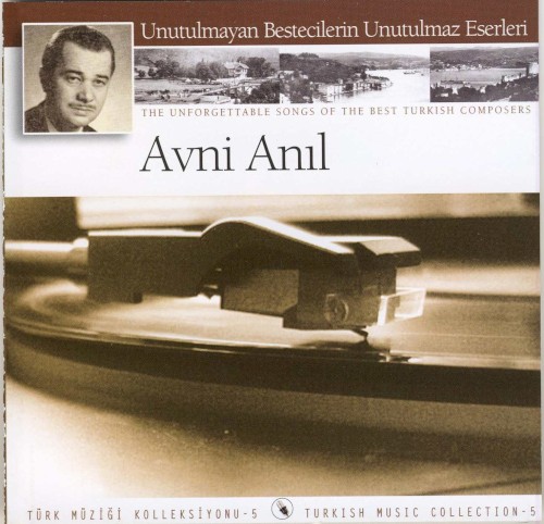 Türk Müziği Koleksiyonu 5: Avni Anıl