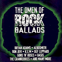 The Omen of Rock Ballads