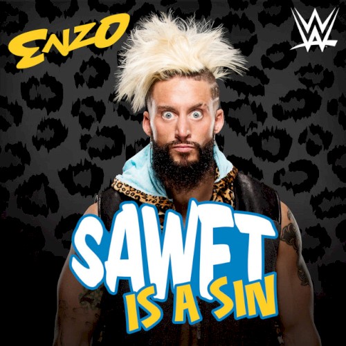 WWE: SAWFT is a Sin (Enzo Amore)