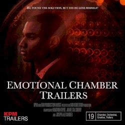 Emotional Chamber Trailers
