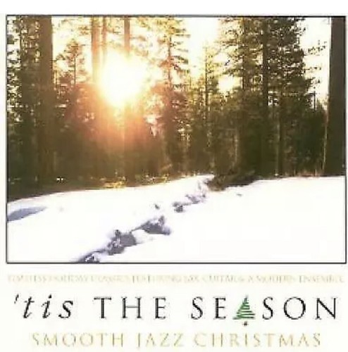 'Tis the Season: Smooth Jazz Christmas