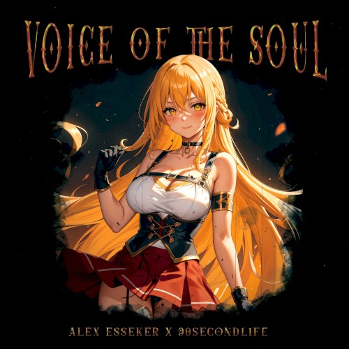 VOICE OF THE SOUL