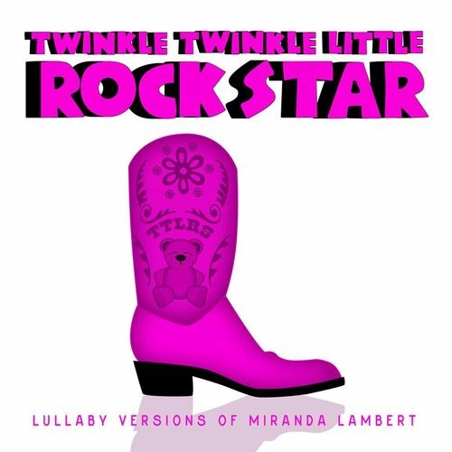 Lullaby Versions of Miranda Lambert