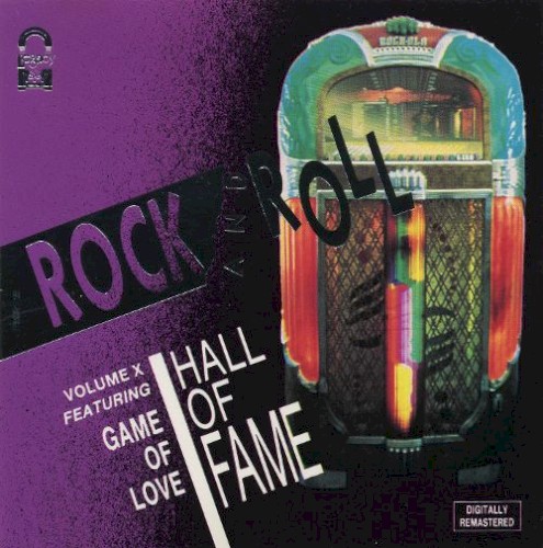 Rock ’n’ Roll Hall of Fame, Volume X, Game of Love