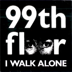 I Walk Alone