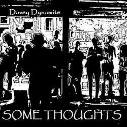 Some Thoughts