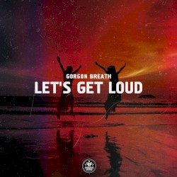 Let's Get Loud