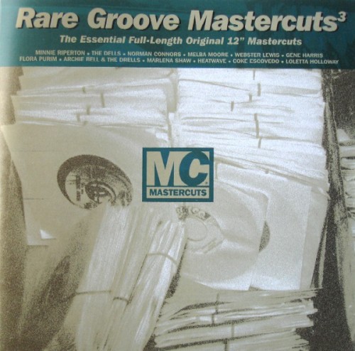 Rare Groove Mastercuts 3: The Essential Full-Length Original 12" Mastercuts