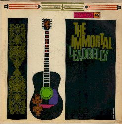 The Immortal Leadbelly