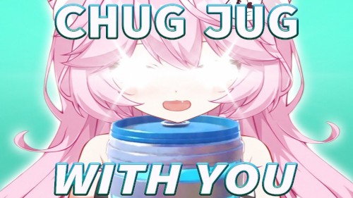 Chug Jug With You