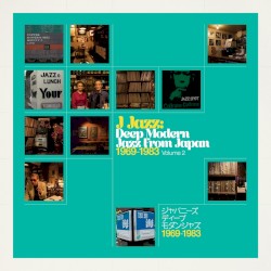 J Jazz: Deep Modern Jazz From Japan 1969-1983, Volume 2