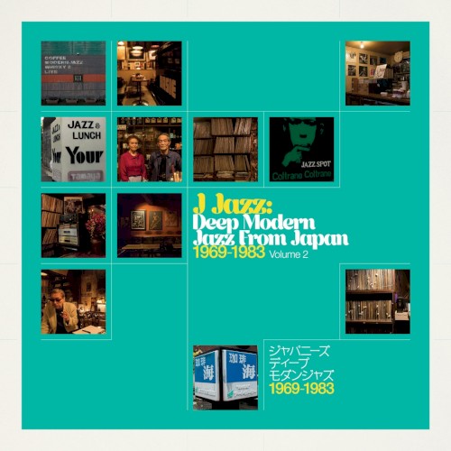 J Jazz: Deep Modern Jazz From Japan 1969-1983, Volume 2