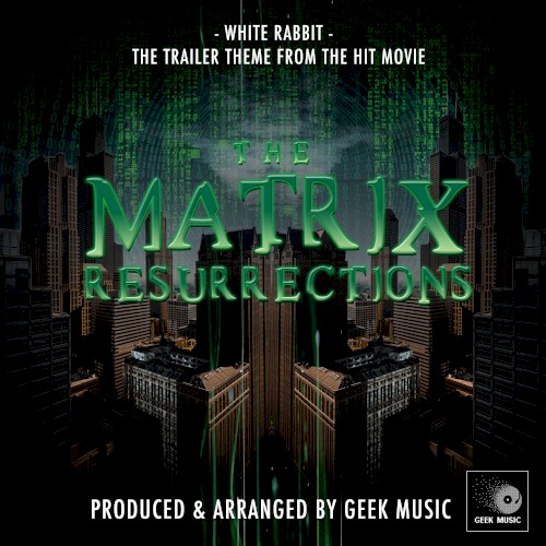 White Rabbit (From "The Matrix Resurrections")