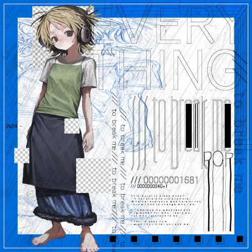 Everything /// (to break me)