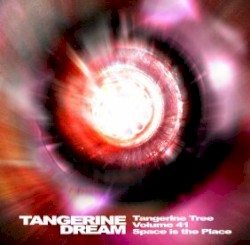 1973–1976: Tangerine Tree, Volume 41: Space Is the Place