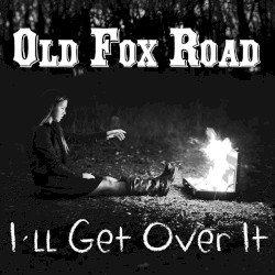I’ll Get Over It