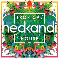 Hed Kandi: Tropical House