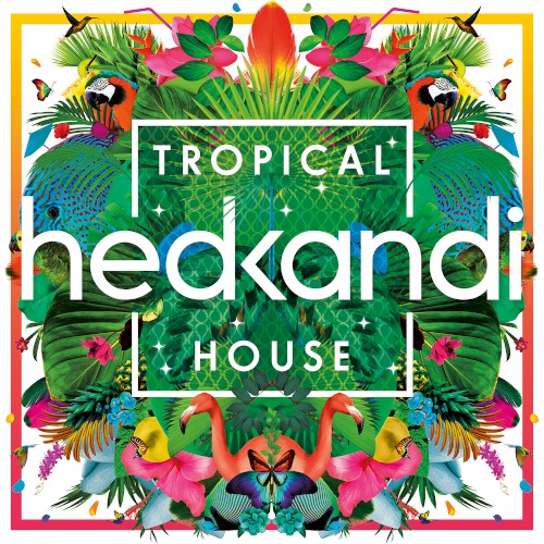 Hed Kandi: Tropical House