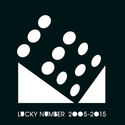 Lucky Number 2005-2015