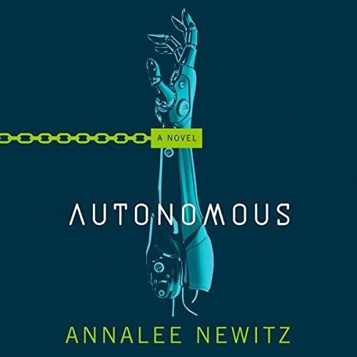 Autonomous: A Novel