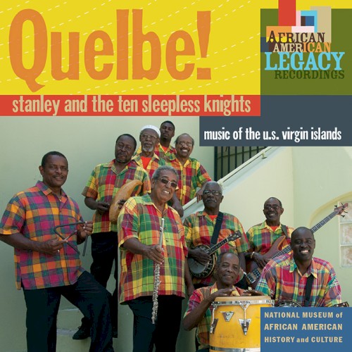 Quelbe!: Music of the U.S. Virgin Islands