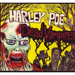 Harley Poe and the Dead Vampires