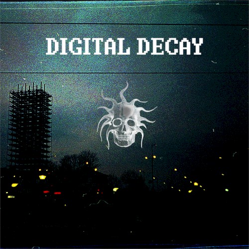 Digital Decay