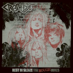 Rest in sleaze (Rough mixes)