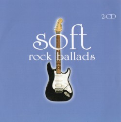 Soft Rock Ballads