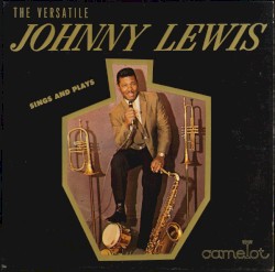 The Versatile Johnny Lewis