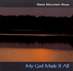 My God Made It All
